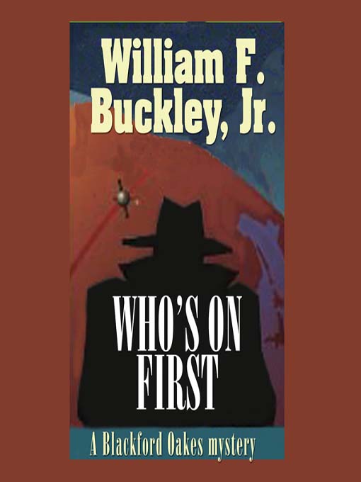 Title details for Who's on First by William F. Buckley - Available